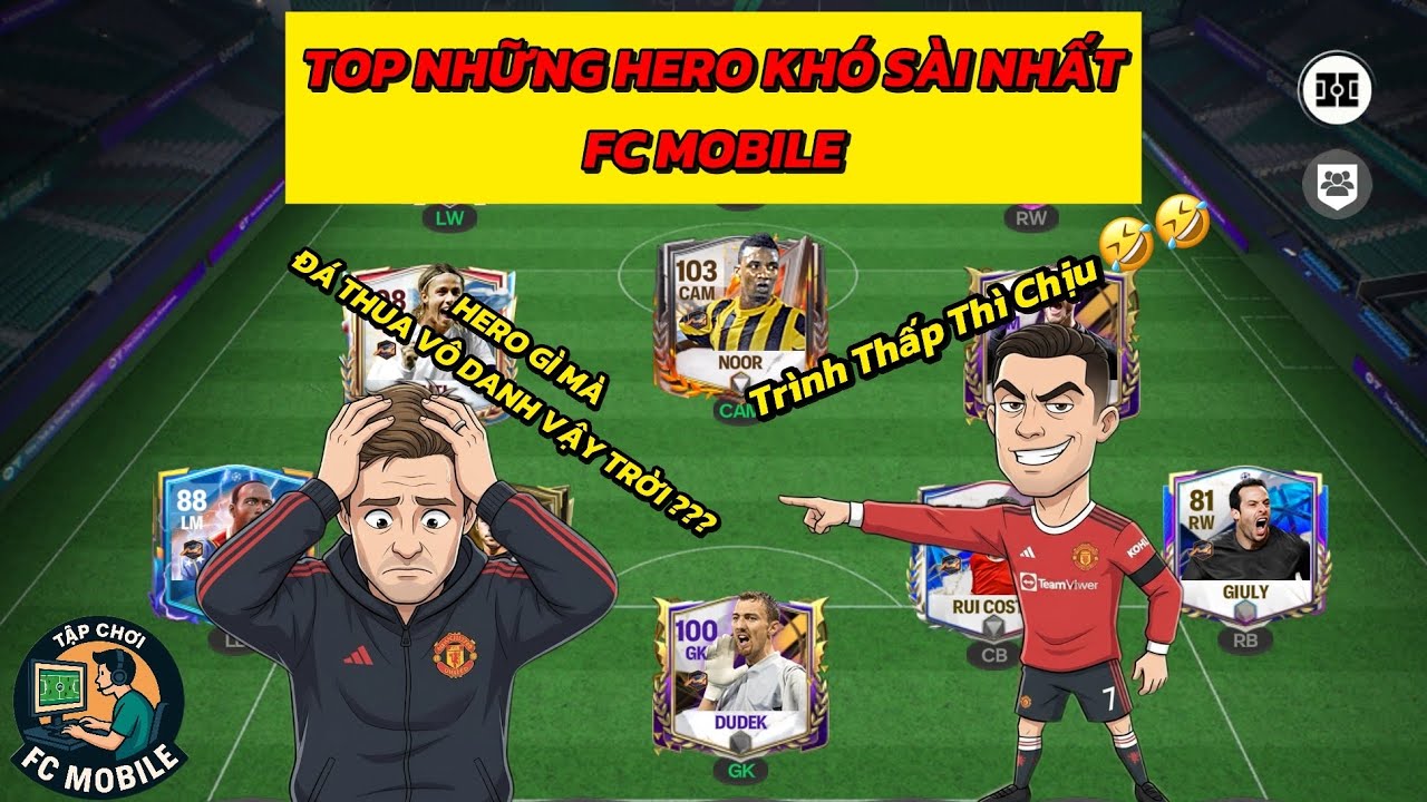 The Heroes I Find The Most Difficult To Use In FC Mobile &ndash; If You Don't Believe It, Try It 😤⚽️