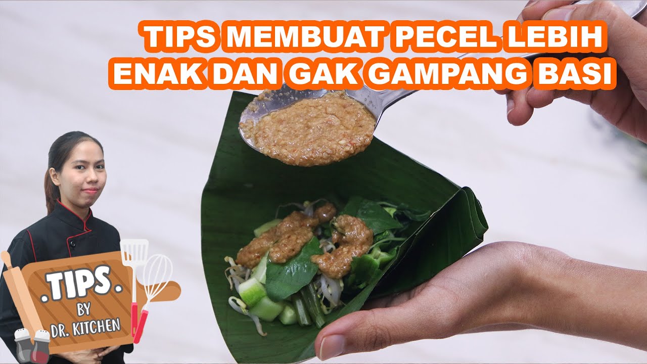 GAK CEPET BASI! Tips Membuat Pecel Enak Dan Creamy