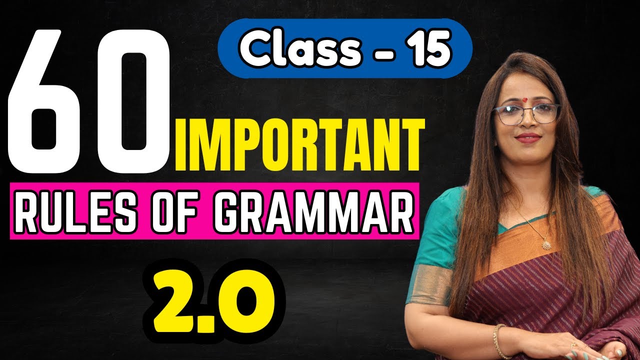 60 Important Rules Of Grammar 2.O | Class - 15 | Basic English Grammar | English With Rani Ma'am