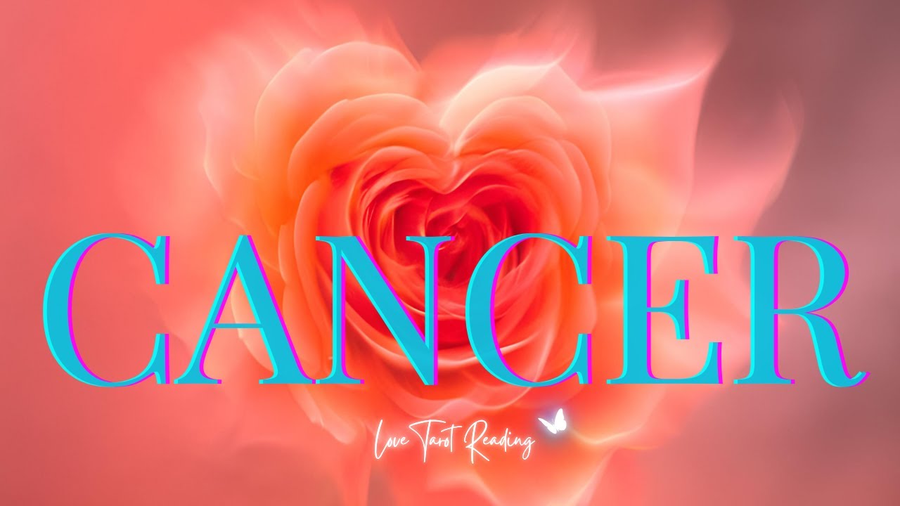 💞 CANCER  