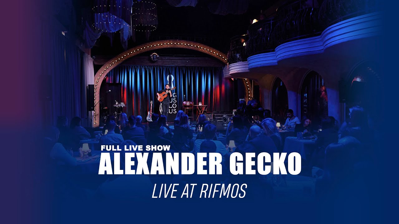 ALEXANDER GECKO LIVE SHOW