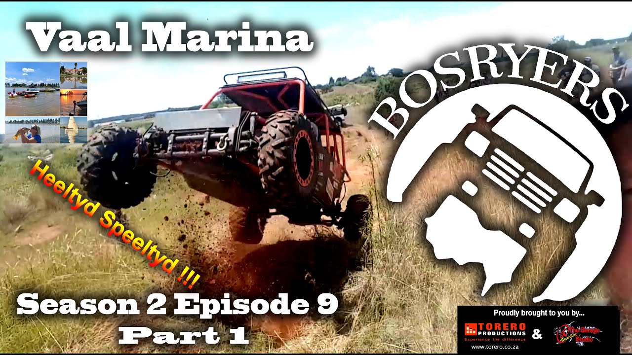 Bosryers S2 E9. Vaal Marina part1