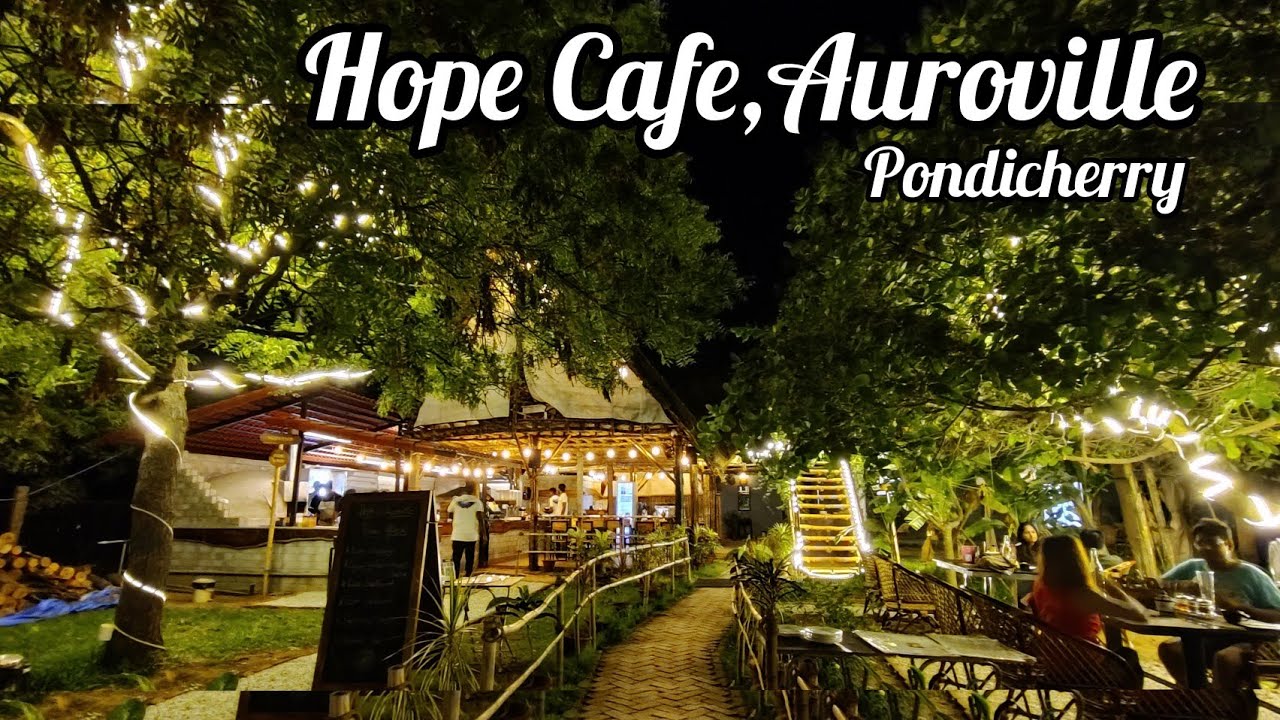 Hope Cafe Auroville, Pondicherry | Best Cafe to visit in Pondicherry | Sai Nidhi Vlogs #pondicherry