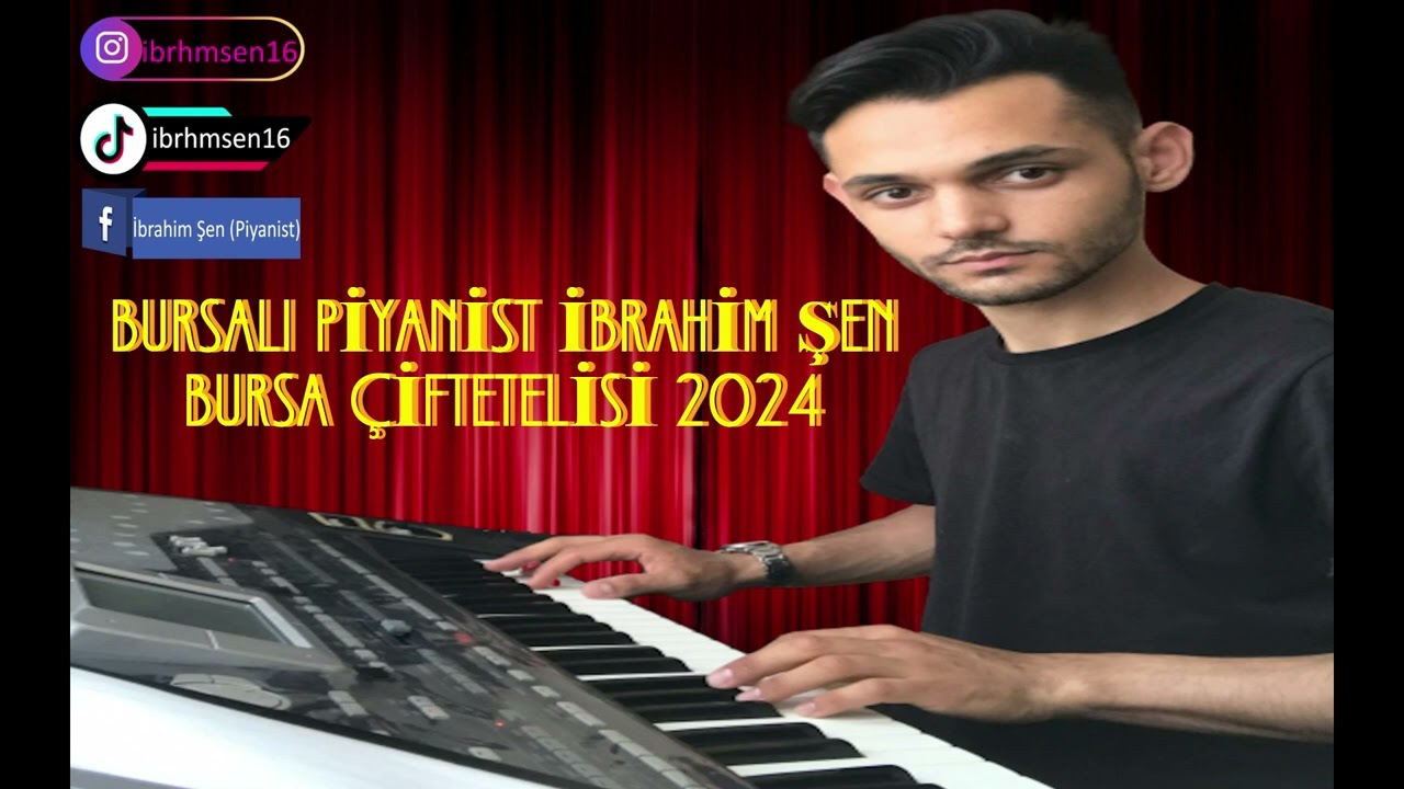 PİYANİST İBRAHİM ŞEN - Davullu Bursa Çiftetellisi 2024