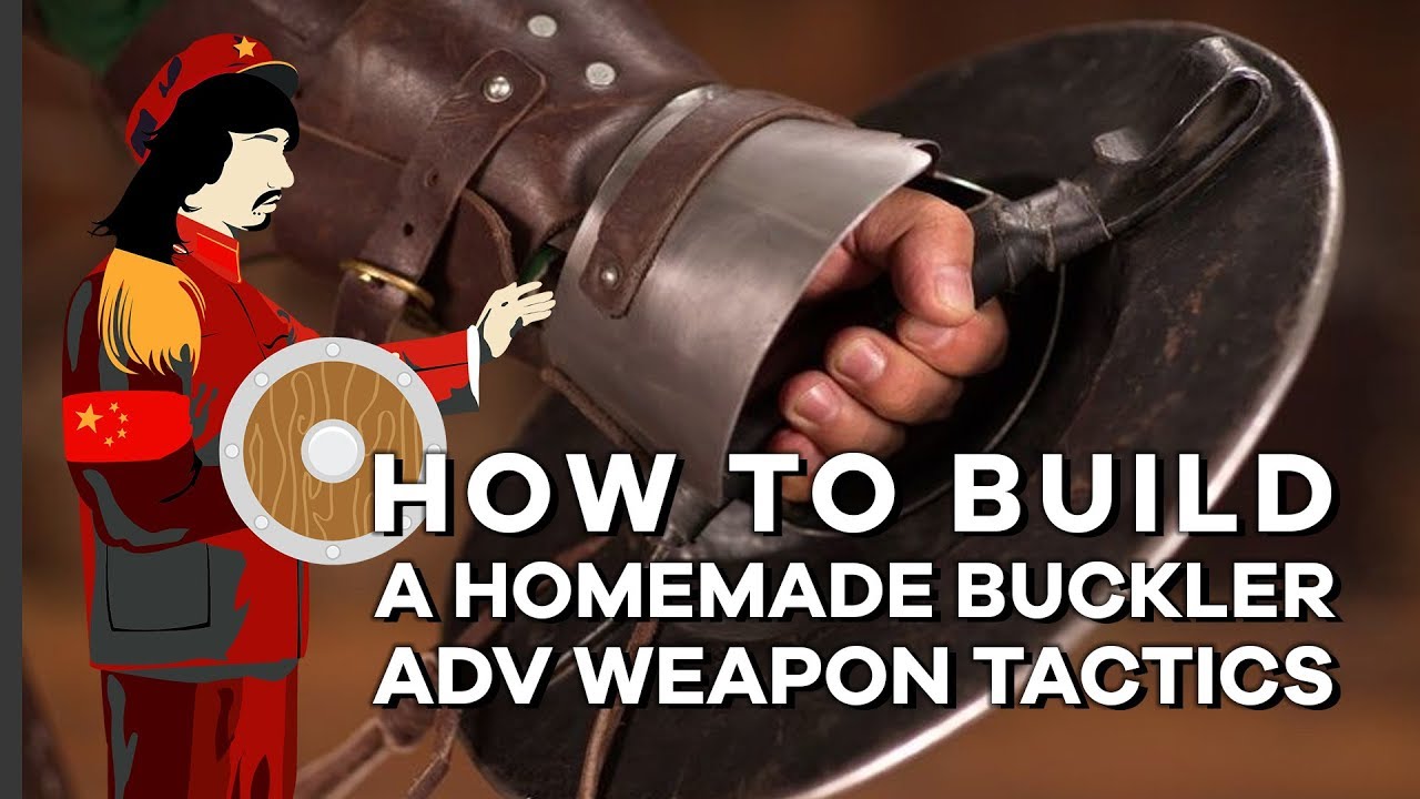 Advanced Weapon Tactics - How to Build a Buckler Shield