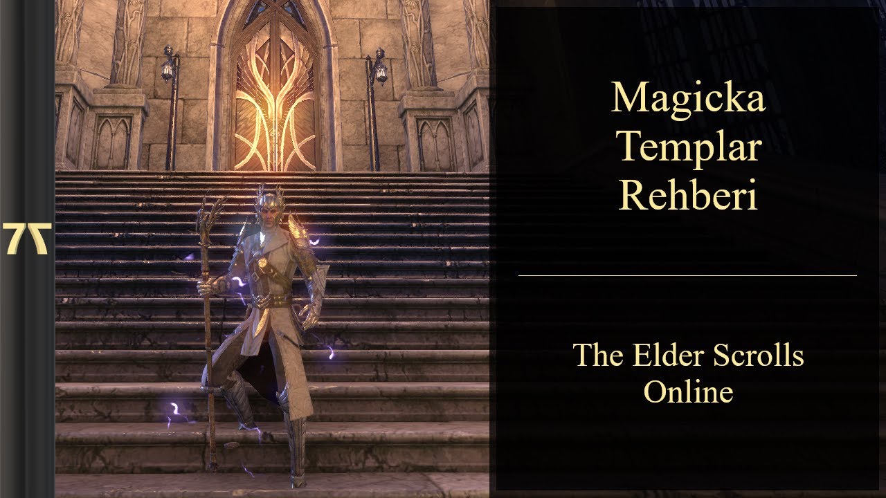 Magicka Templar Rehberi - The Elder Scrolls Online