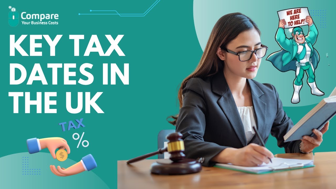 Key Tax Dates in the UK: A Comprehensive Overview