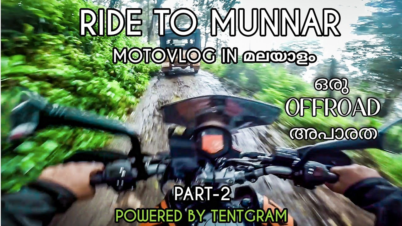 RIDE TO TENTGRAM MUNNAR, PART 2 - MOTOVLOG IN മലയാളം - KTM DUKE 200