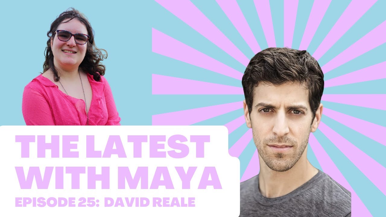 The Latest With Maya- Season 1, Episode 25 | David Reale
