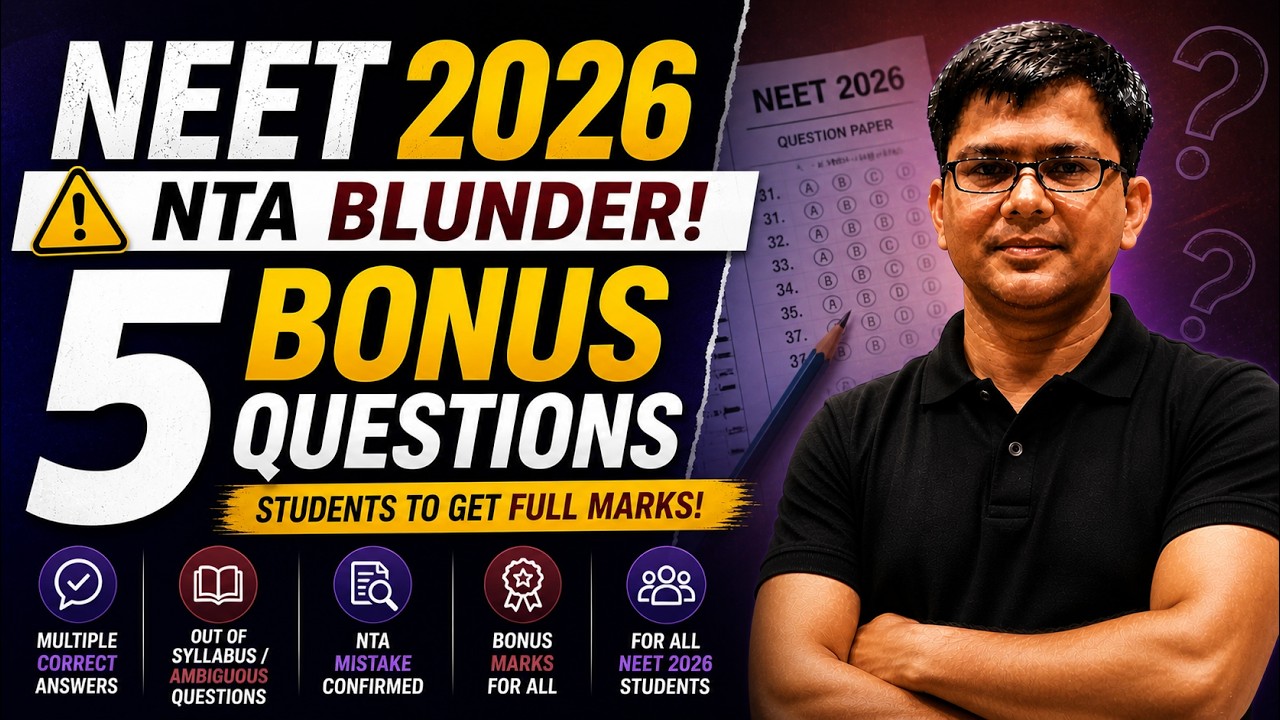 NEET 2026 BIG NTA BLUNDER 🚨 | 5 BONUS QUESTIONS CONFIRMED 😱 | FULL MARKS FOR ALL? 🔥