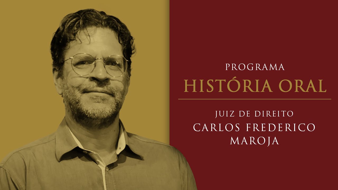 História Oral - Juiz Carlos Frederico Maroja de Medeiros