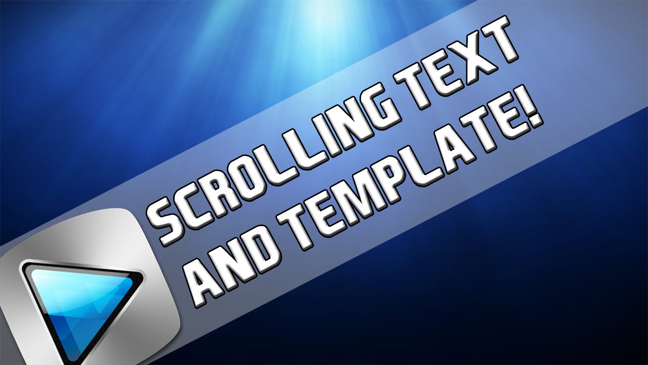How To: Scrolling Text + Template In Sony Vegas Pro 11, 12 and 13