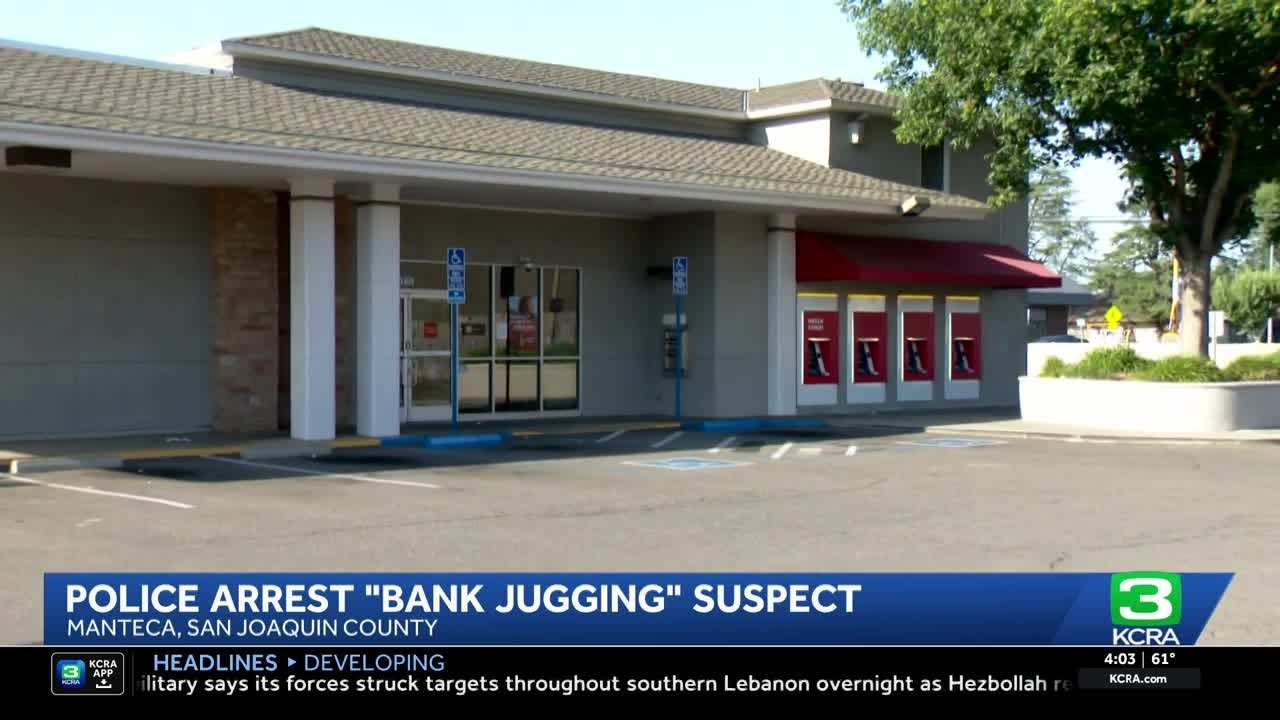 Manteca police arrest suspected 'bank jugger'