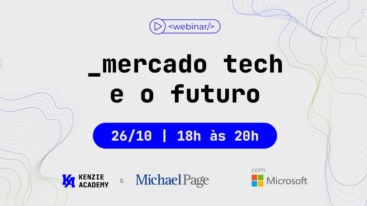 Kenzie Academy & Michael Page: Mercado Tech e o Futuro