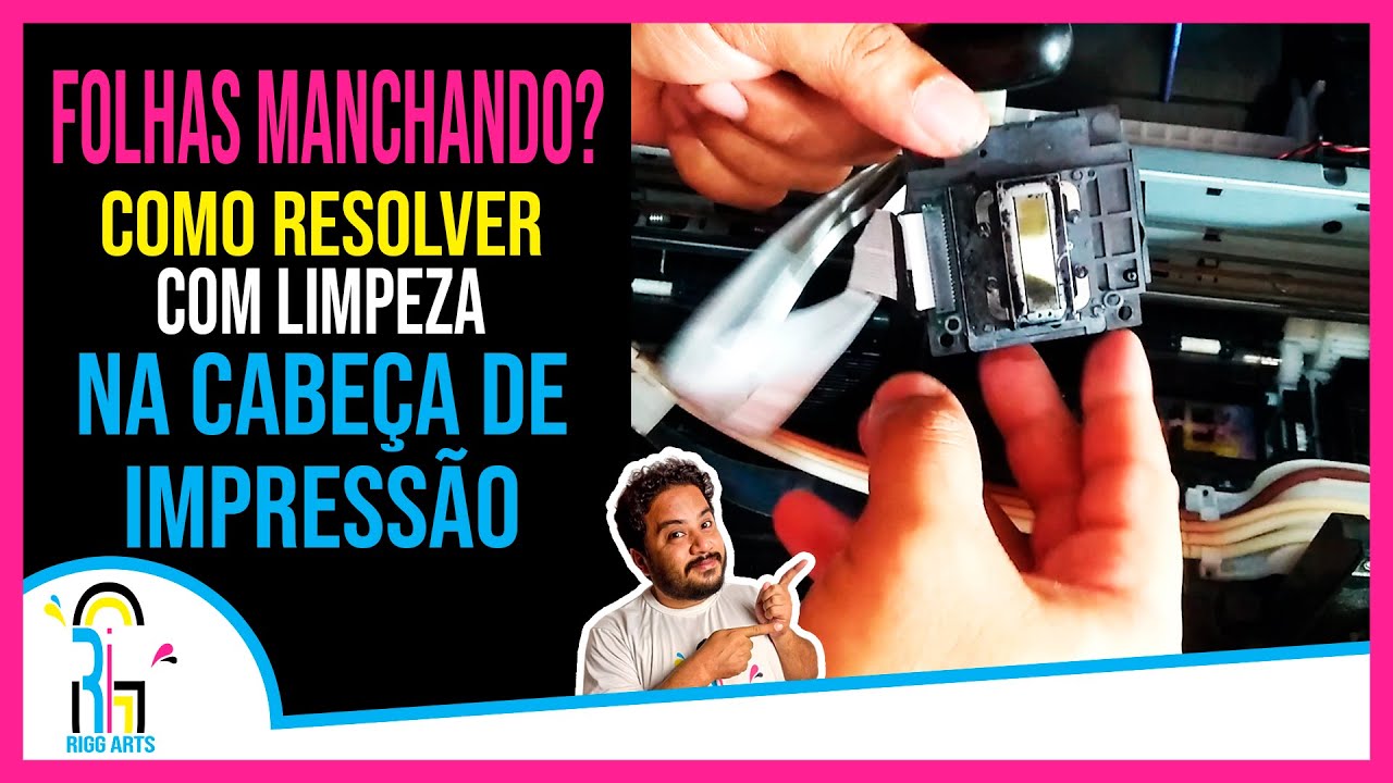 Folhas Manchando - Como Resolver com Limpeza na Cabeça de Impressão - #RiggArts