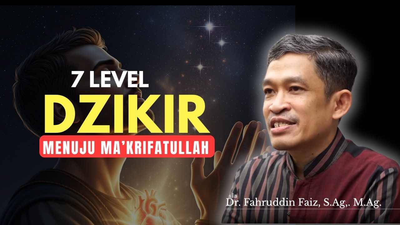 7 Level Dzikir : ✅ RAHASIA Jalan SUNYI Menuju Allah ⁉️ | Ngaji Filsafat | Fahruddin Faiz