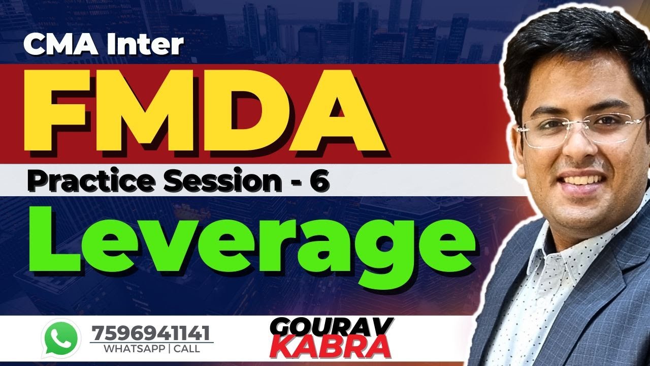 CMA Inter - Financial Management | Practice Batch | Leverage | Gourav Kabra