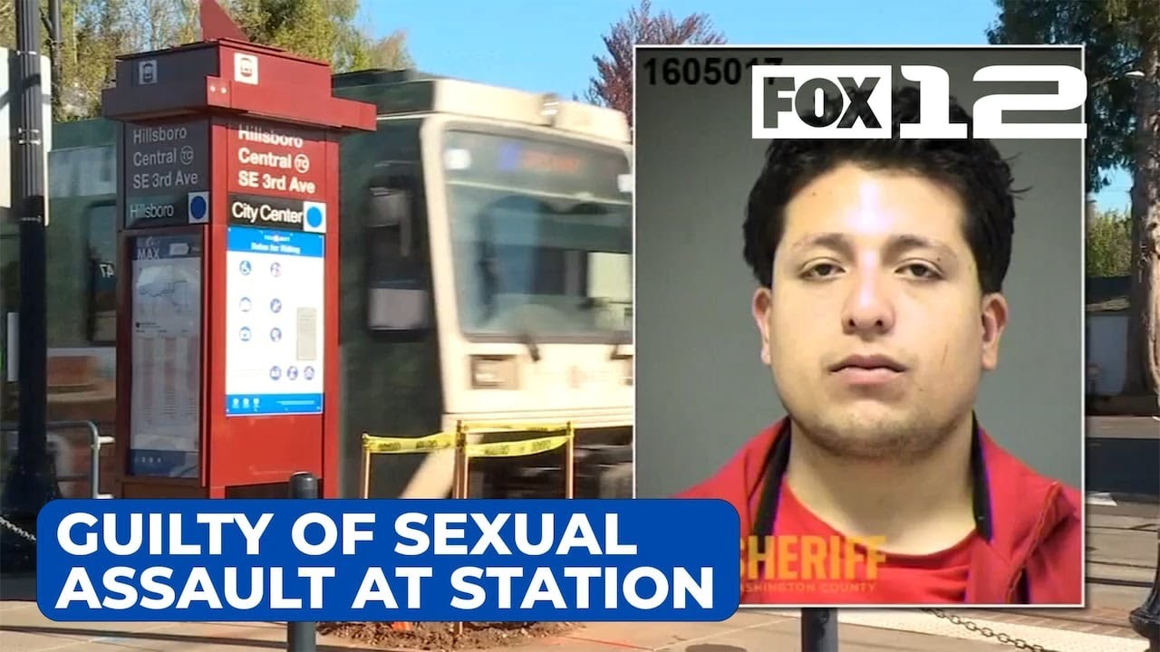 Man found guilty of sexually assaulting woman at Hillsboro MAX station