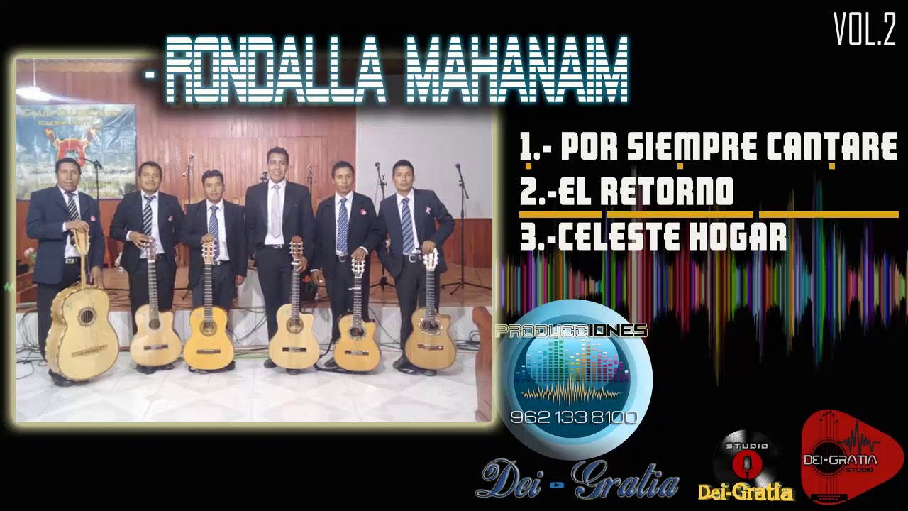 RONDALLA MAHANAIM // POR SIEMPRE CANTARE // EL RETORNO //CELESTE HOGAR// VOL.2