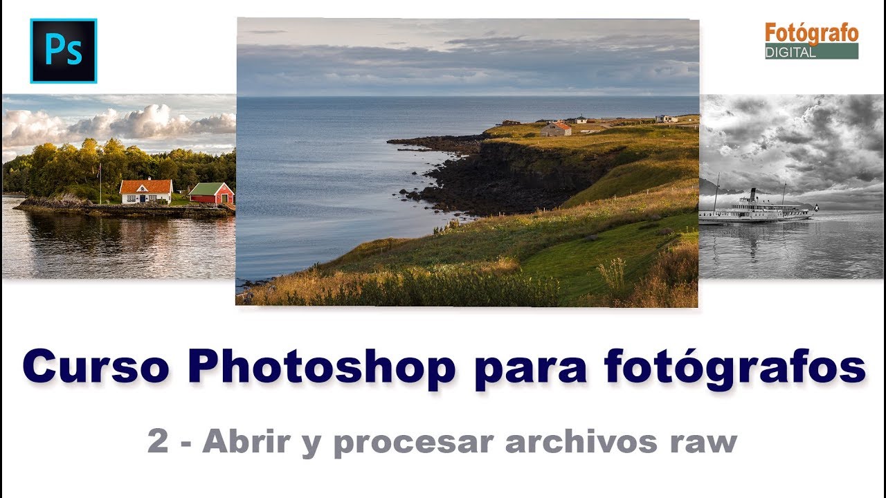 Curso Photoshop. 2- revelado de fotos en formato raw