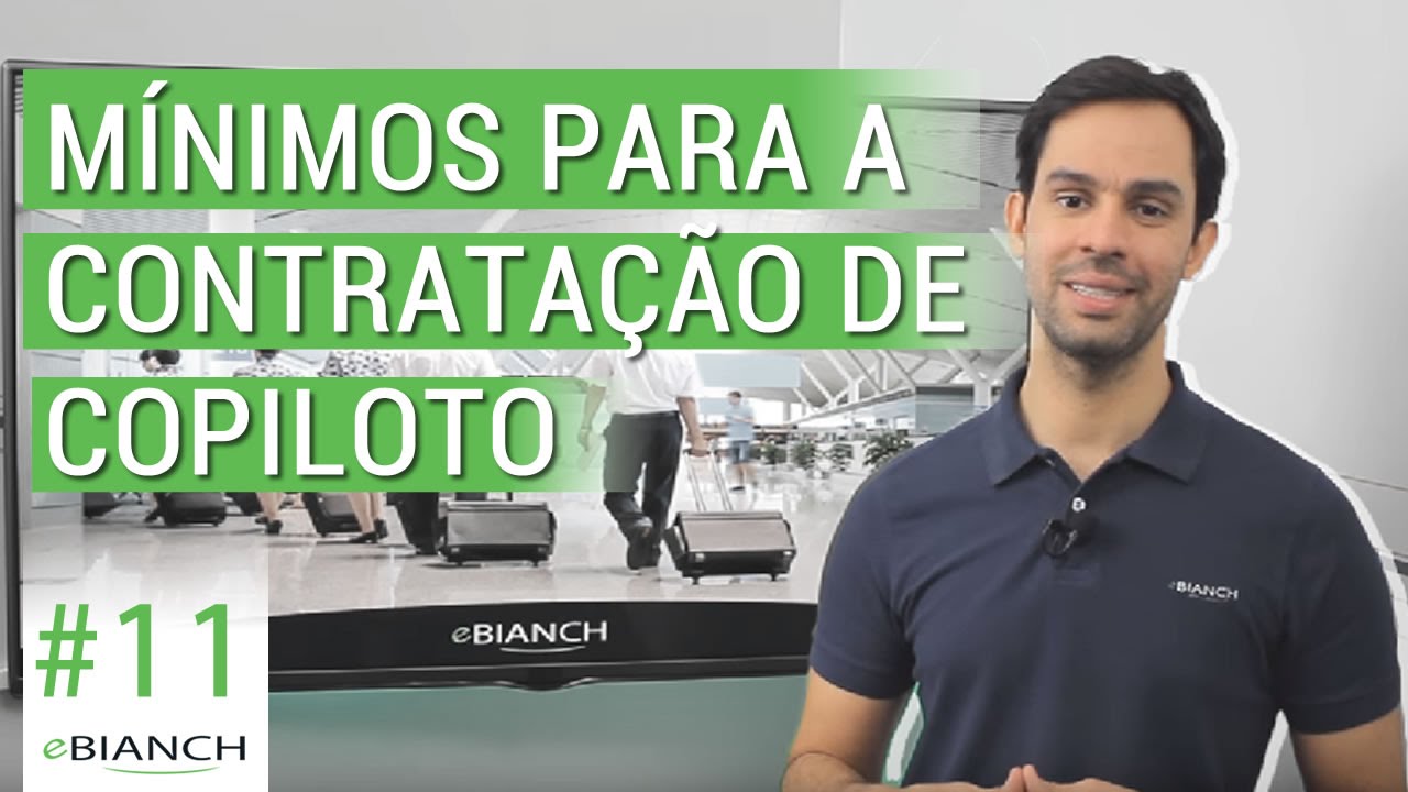 Mínimos para contratação de copiloto (eBianch #11)