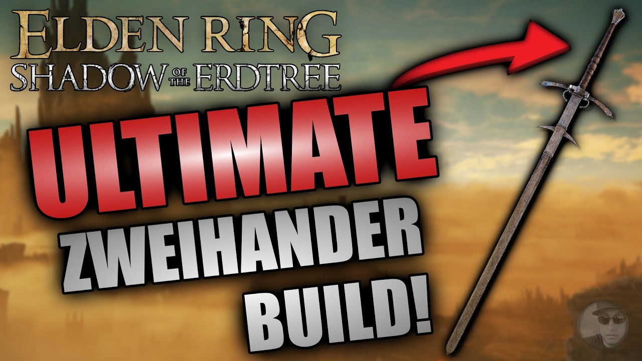 Zweihander ULTIMATE Build Guide! - Elden Ring 1.16