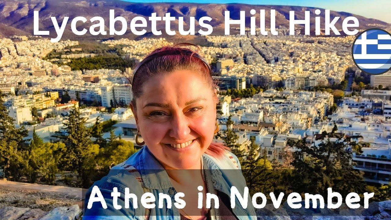 Hiking Lycabettus Hill - Athens Greece in November Vlog!