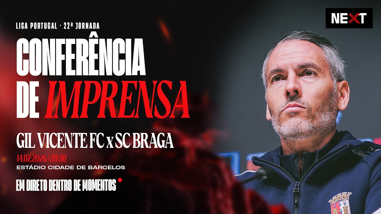🔴 LIVE: Conferência de Imprensa | Gil Vicente FC x SC Braga