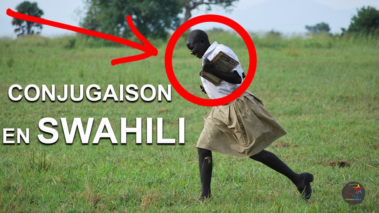 CONJUGAISON DU VERBE AVOIR EN SWAHILI