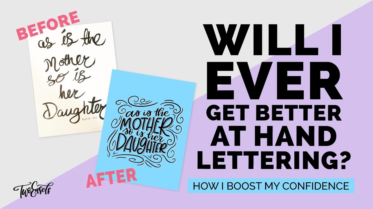 Will I ever get better at lettering? | How I boost my confidence