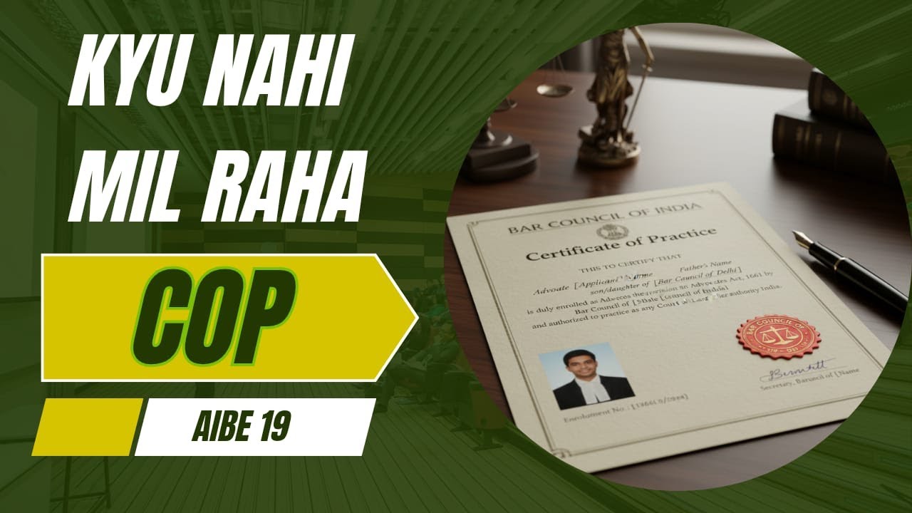 COP Kyu Nahi Mil Raha  | AIBE  19 (2024)