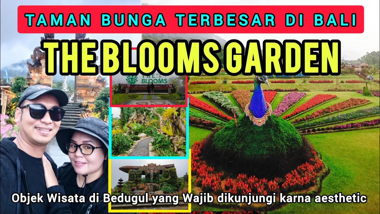 THE BLOOMS GARDEN BALI | TAMAN BUNGAN TERBESAR