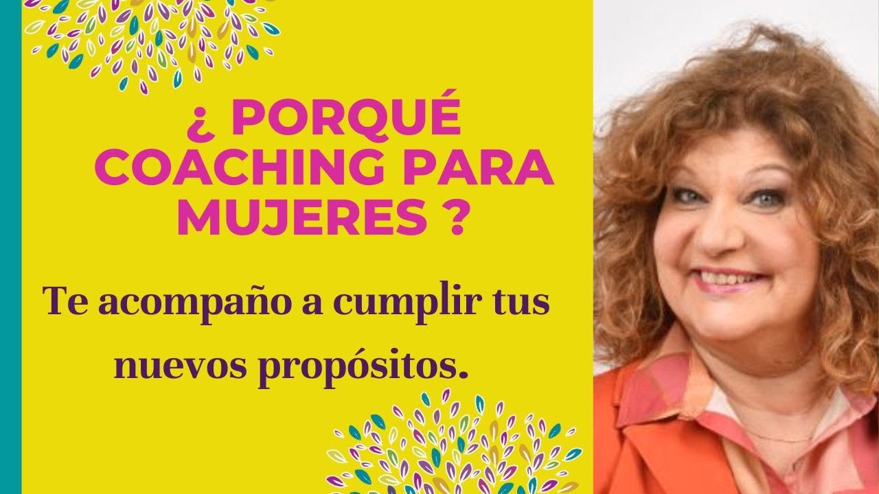 &iquest;Porqu&eacute; Coaching para Mujeres?