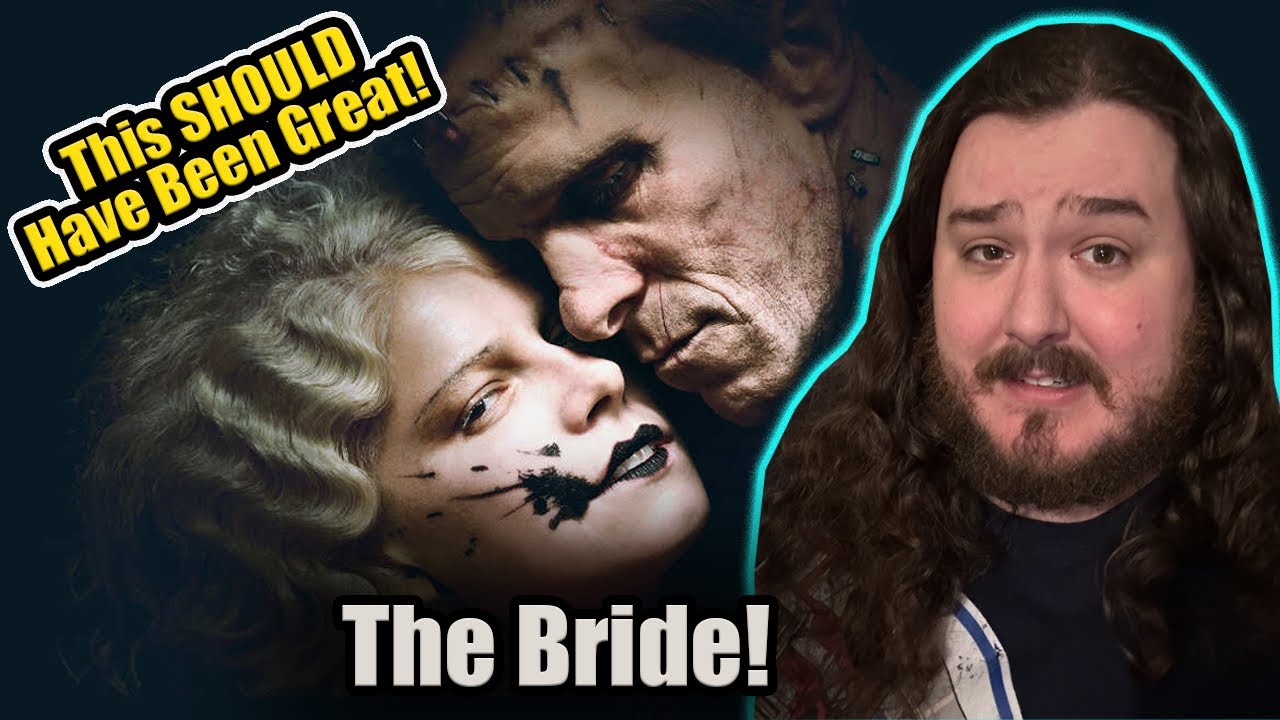 The Bride! is a FRUSTRATING MESS! | The Bride! Review