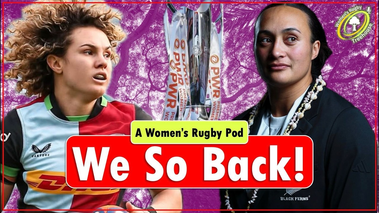 Women’s Rugby Needs Us! - PWR, Celtic Challenge And More… | Women’s Rugby Treehouse