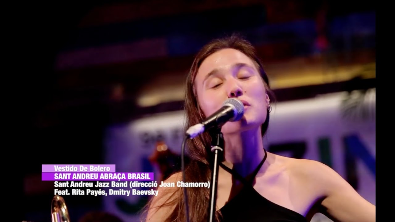 2022 Vestido de Bolero (SANT ANDREU ABRAÇA BRASIL ) feat RITA PAYÉS.  dir. JOAN CHAMORRO