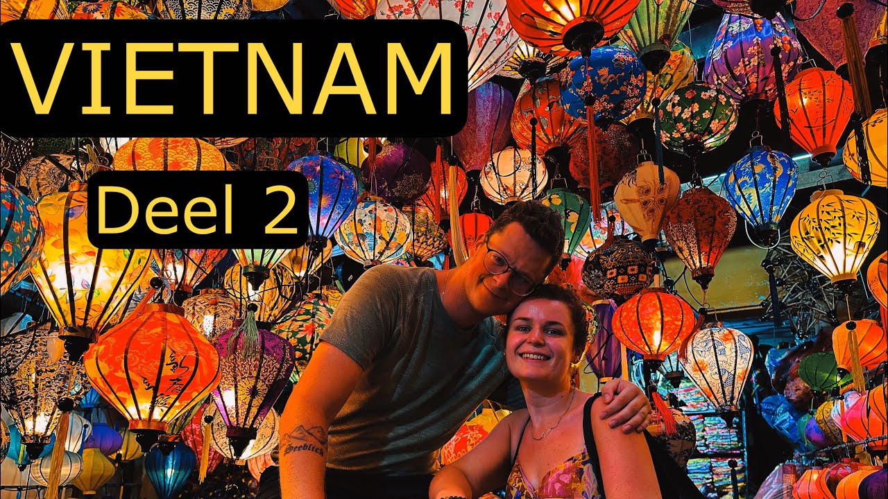 Onvergetelijk Vietnam Deel 2: Centraal Vietnam