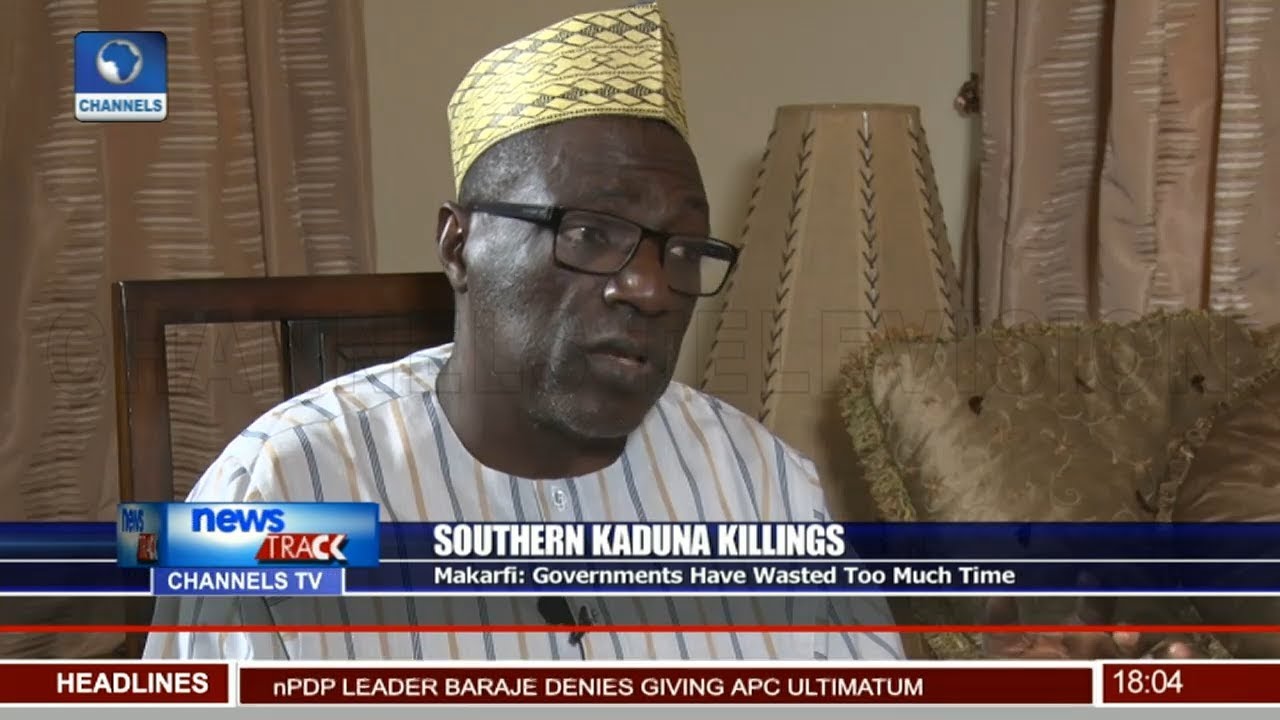 Southern Kaduna Killings: Govt Have Wasted Too Much Time - Makarfi
