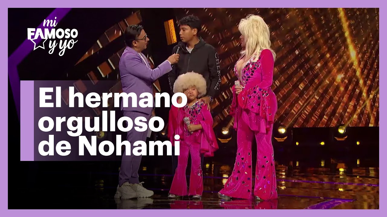 Nohami se conmueve al ver a su hermano | Mi famoso y yo