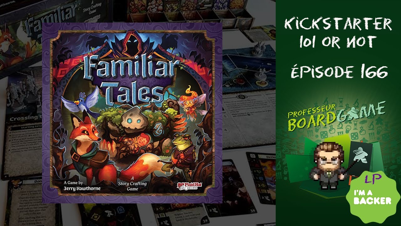 Kickstarter 101 or Not (EP166) Familiar Tales - Règles et critique