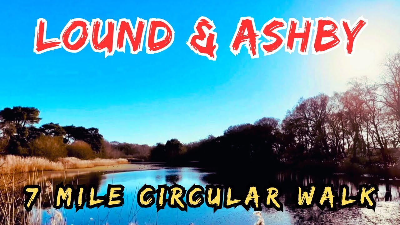 Lound & Ashby 7 mile walk ( Unofficial route ) Suffolk & Norfolk, U.K.