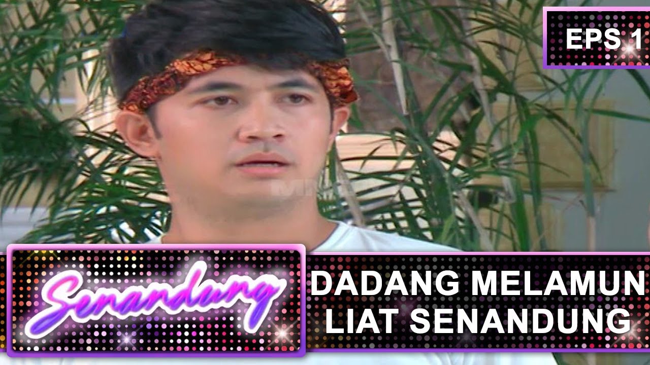 Dadang Terpesona Liat Senandung -  Senandung Eps 1 Part 2