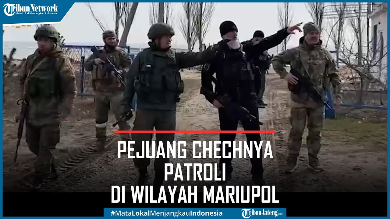 Pejuang Chechnya dan Jendral Rusia Patroli di Wilayah Mariupol