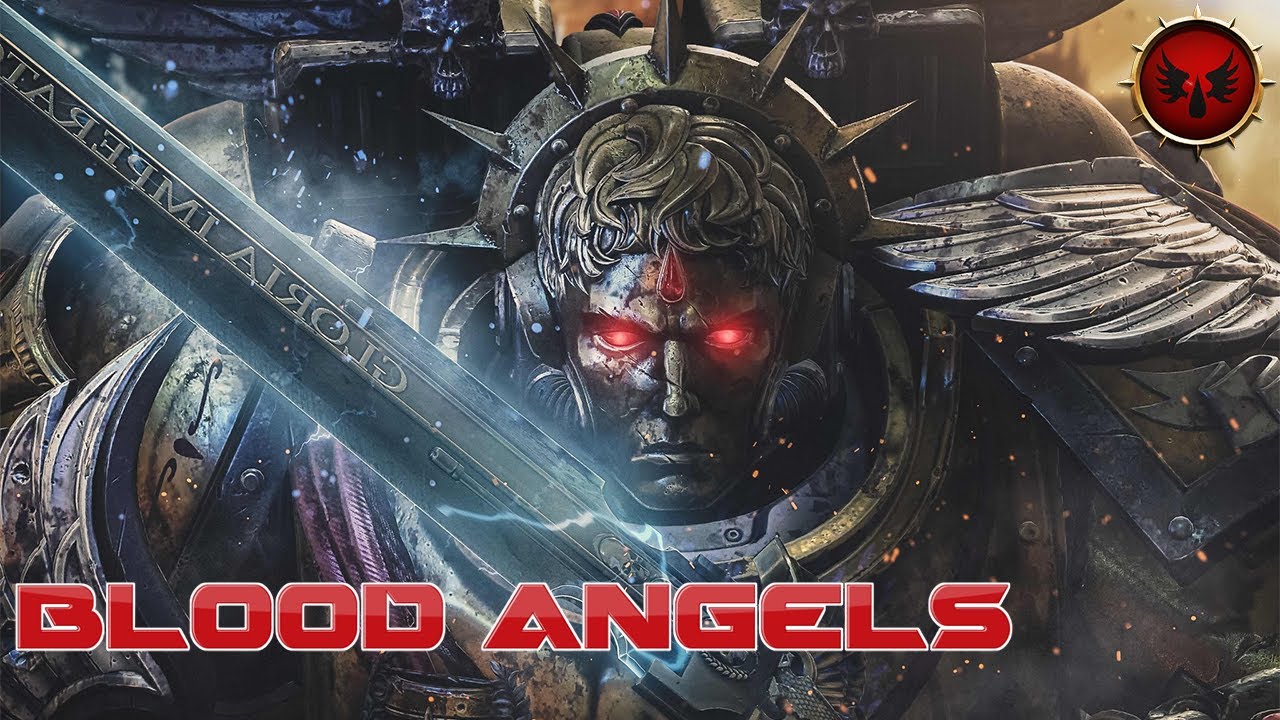 Những Sự Thật Độc Lạ Chỉ Có Ở Blood Angels Chapter Trong Warhammer 40K