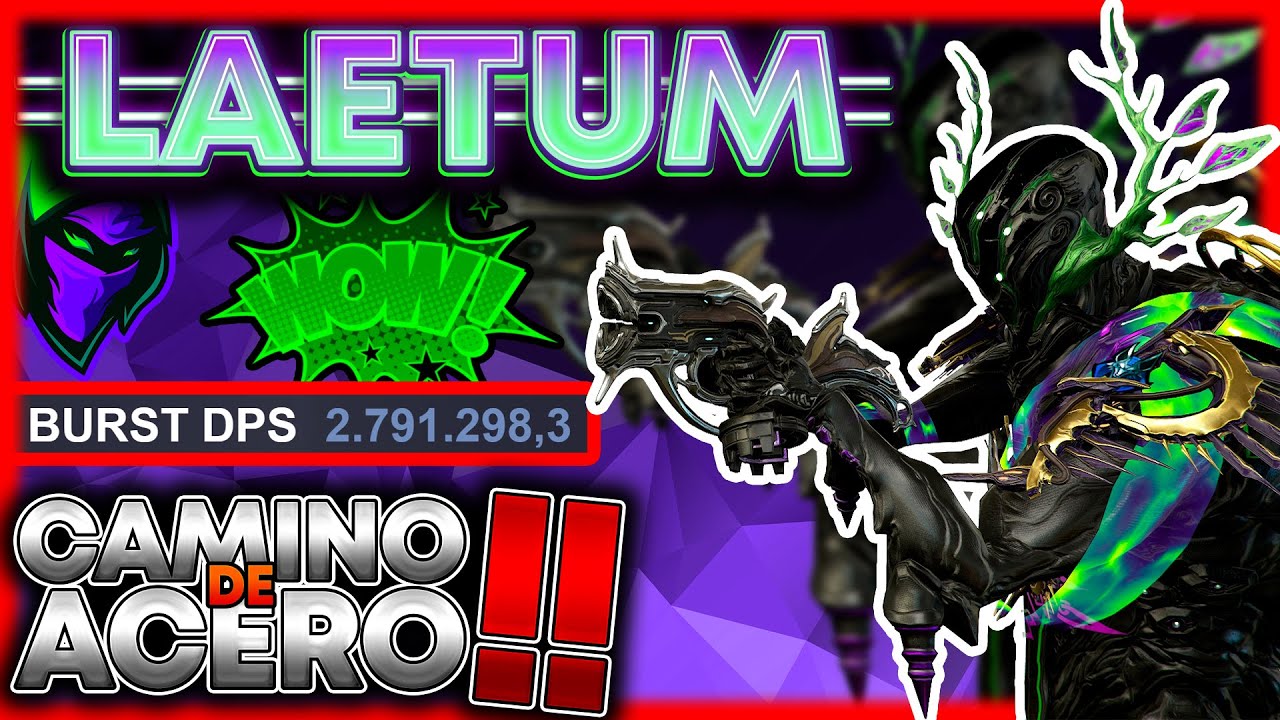 😱Build Laetum con casi 3.000.000 DPS para Camino de Acero❗❗ (Vas a amar esta secundaria) [2022]