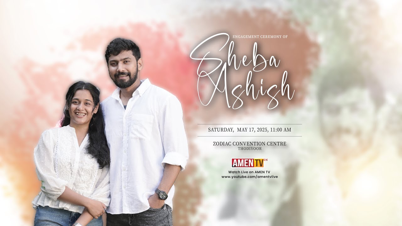 SHEBA + ASHISH | ENGAGEMENT LIVE STREAMING | 17.05.2025 | www.amentv.in #amentv