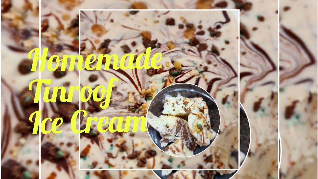 Easy Homemade Tin Roof Ice Cream Recipe ll No need for Ice Cream machine #homemadeicecream