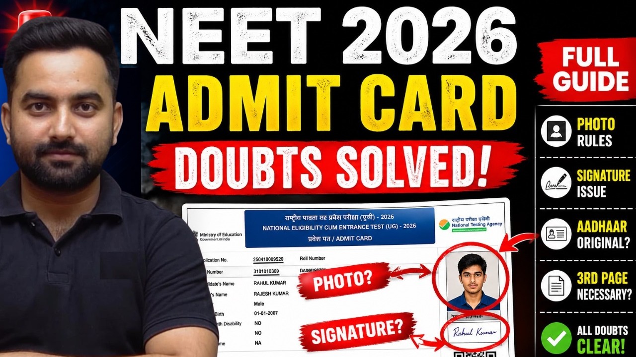 NEET 2026 Admit Card Doubts Solved 🔥 | Photo, Signature, Aadhaar, 3rd Page &ndash; FULL GUIDE 🔥