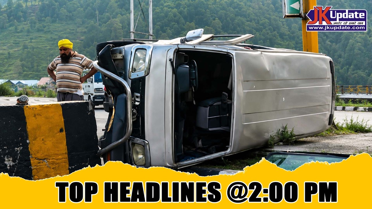 JKupdate Top Headlines @ 2 PM 17 Aug 2026