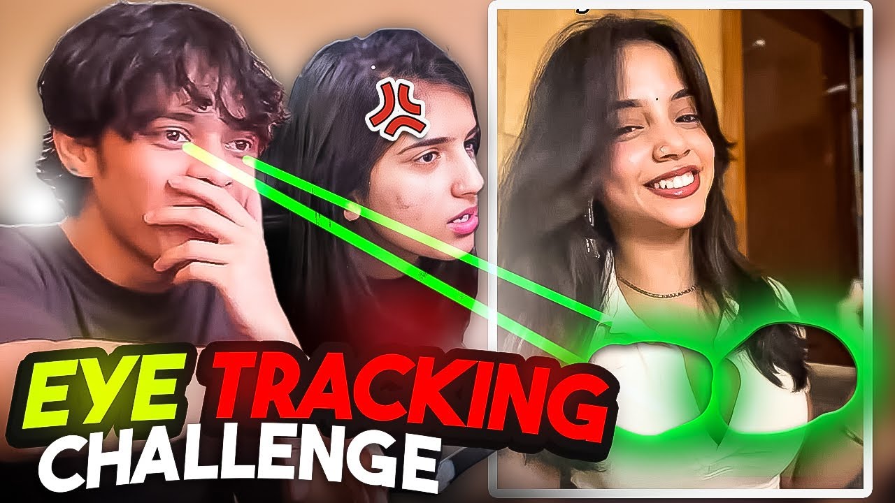 EYE TRACKER CHALLENGE WITH MY GIRLFRIEND (GONE HORRIBLE)